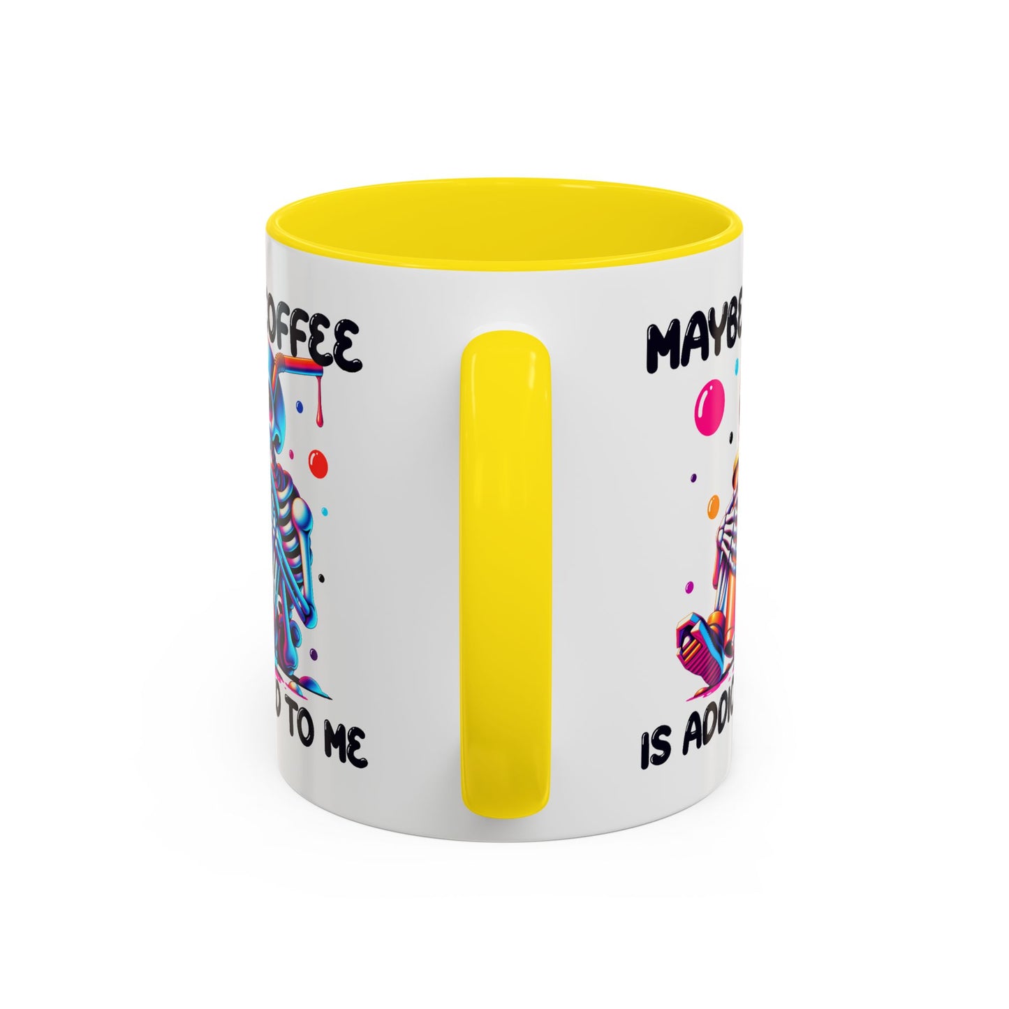 Adult Mug - Maybe Coffee Is Addicted To Me