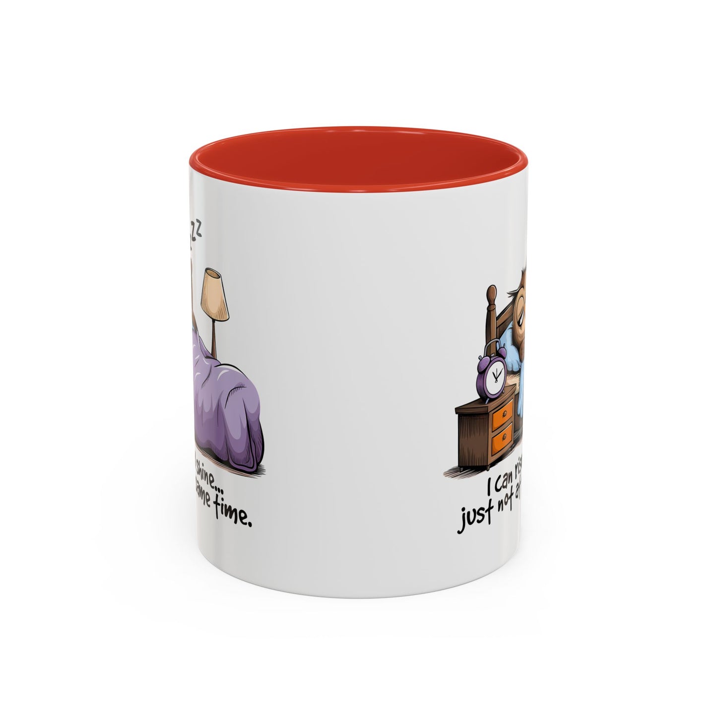 Humor Mug - I can Rise and Shine