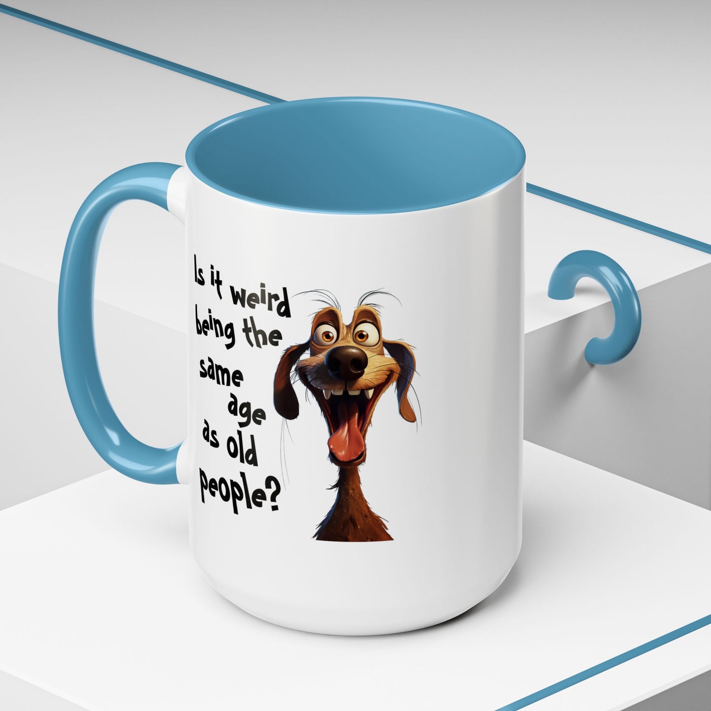 Birthday Mug - Is It Weird