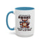 Humor Mug - Just Because I'm Awake