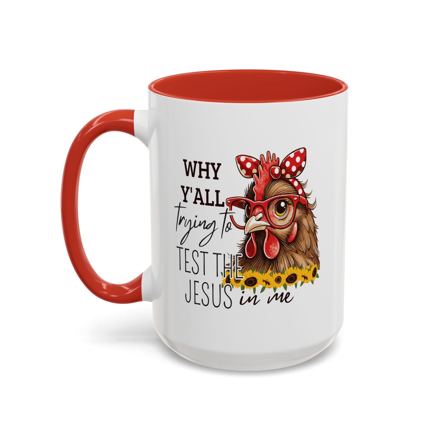 Humor Mug - Why Y'all Trying