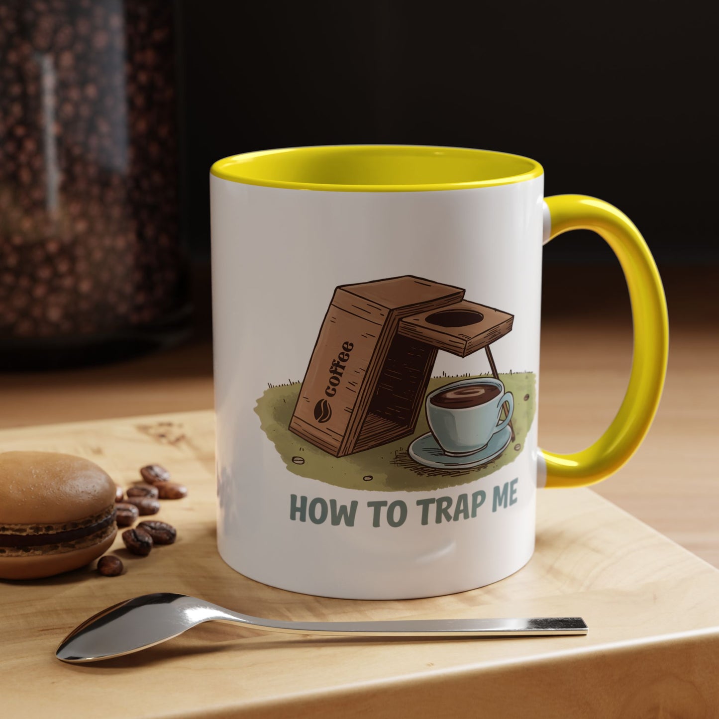 Humor Mug - How to Trap Me