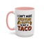 Humor Mug - I Can't Make Everyone Happy