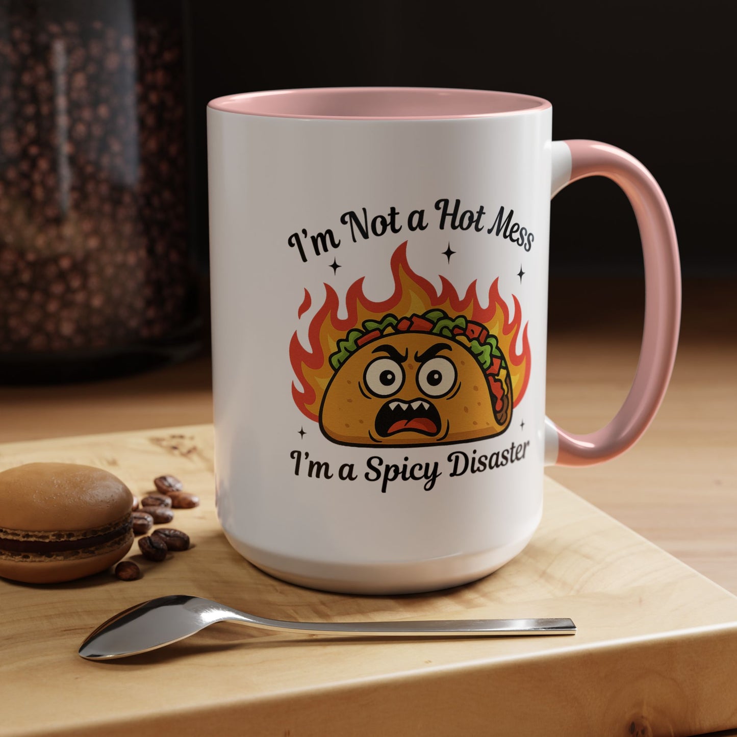 Humor Mug - I'm Not a Hot Mess
