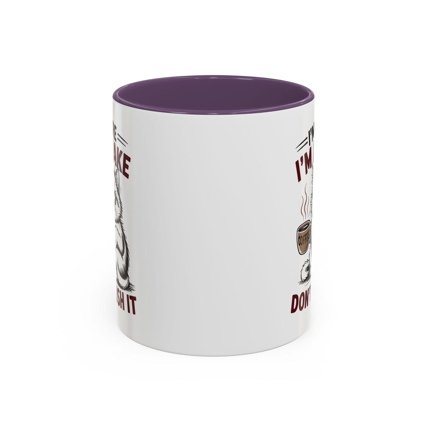 Office Mug - I'm Here I'm Awake