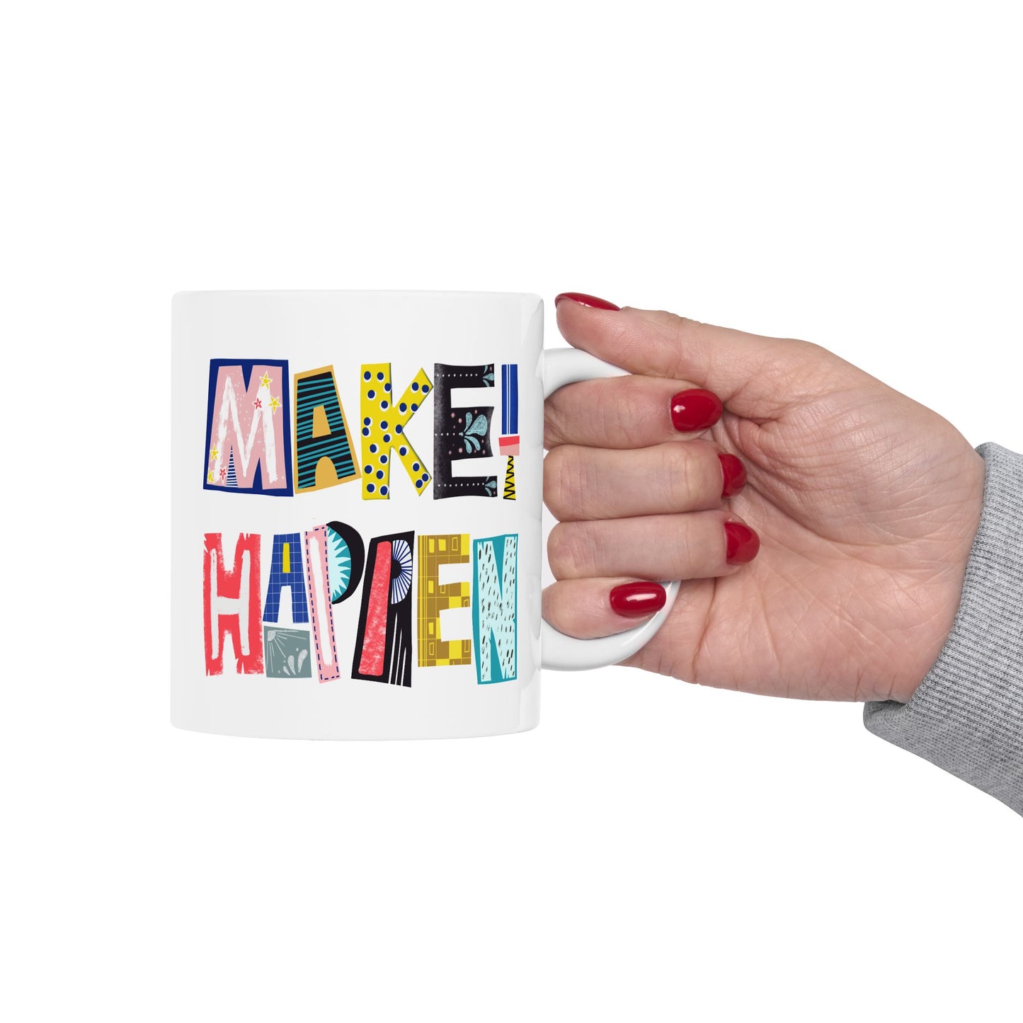 Motivation Mug - Make It Happen Hand letters