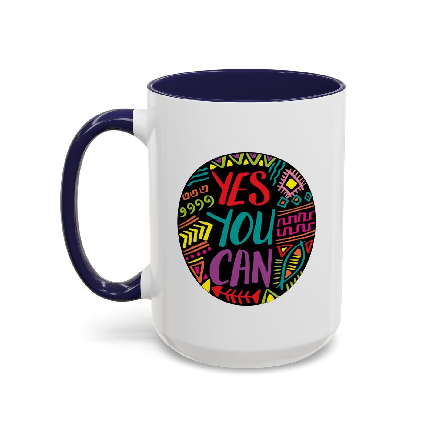 Motivation Mug - Yes You Can Badge