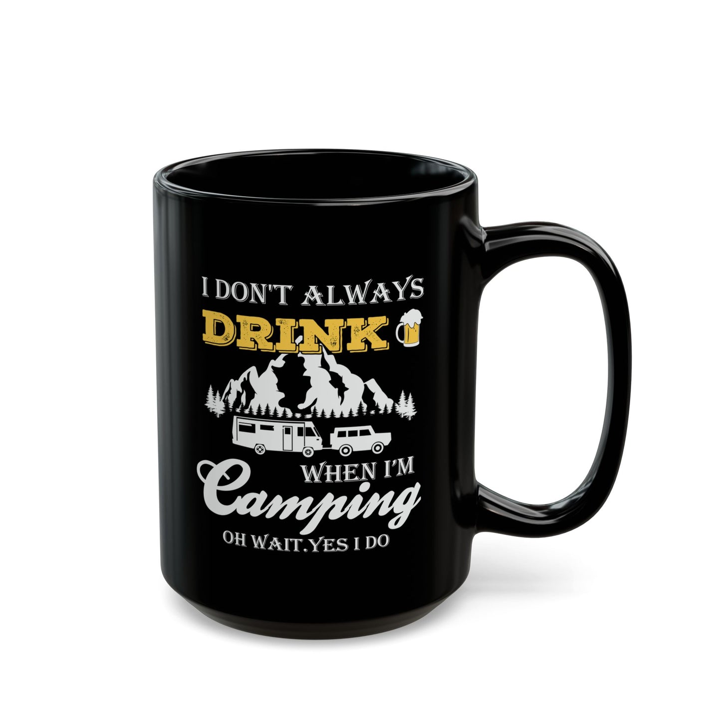 Adventure Mug - I Don't Always Drink