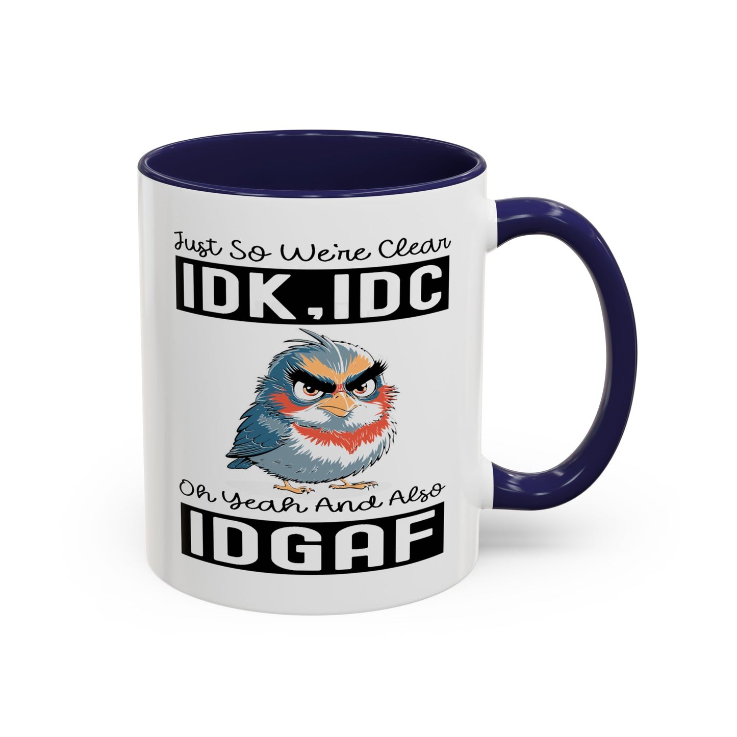 Humor Mug - Just So We're Clear