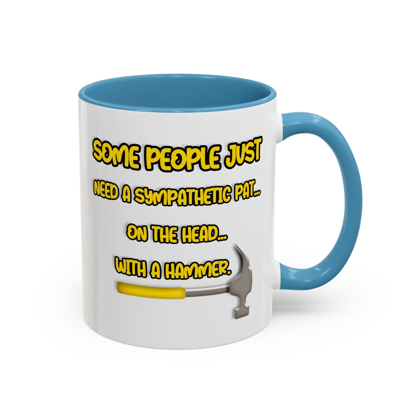 Humor Mug - Some People