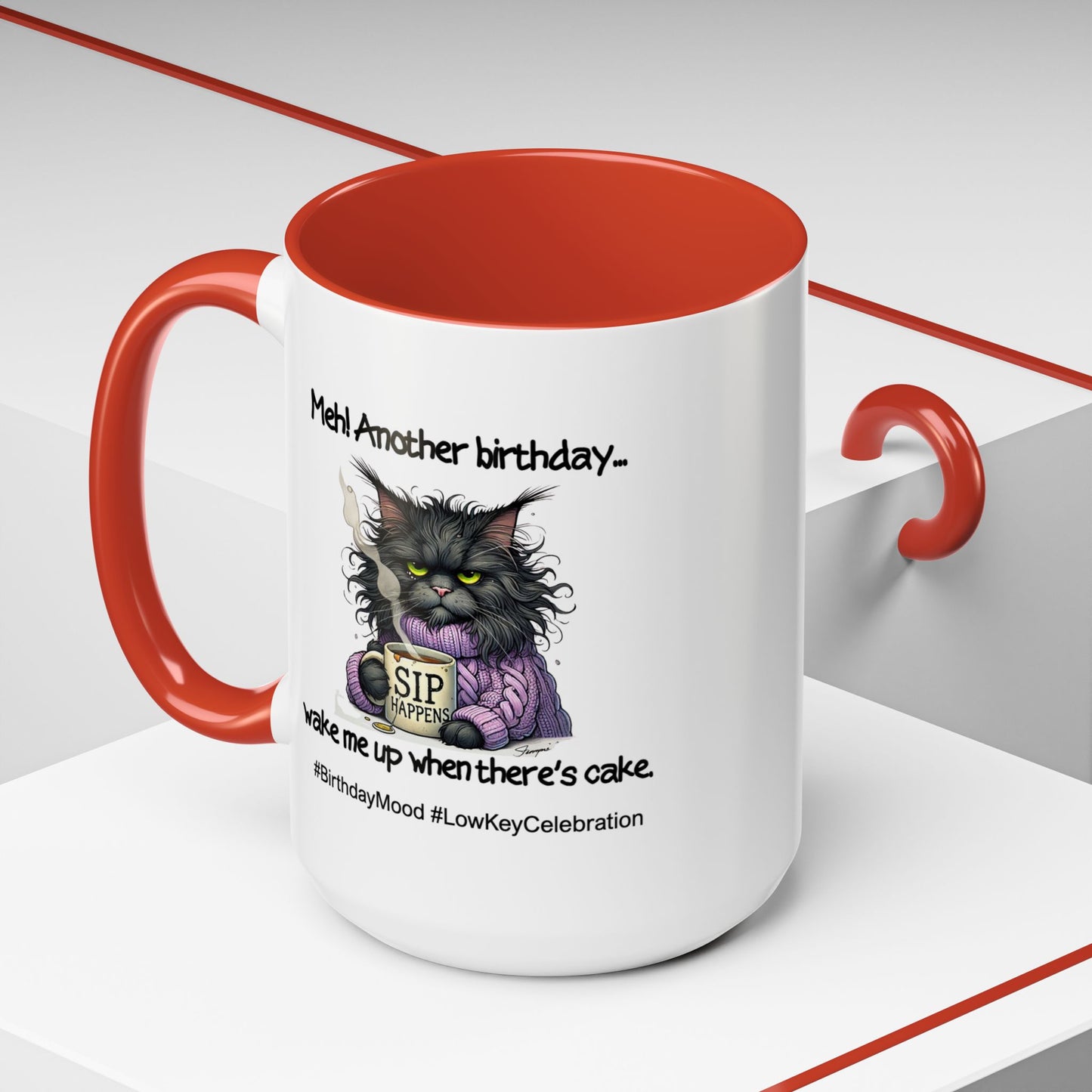 Birthday Mug - Meh! Another Birthday