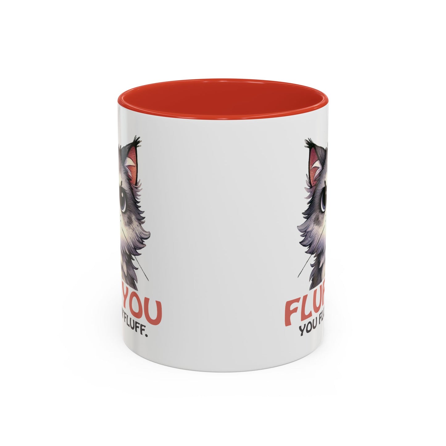 Animal Mug - Fluff You You Fluffin Fluff