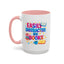Humor Mug - Easily Distracted By Books