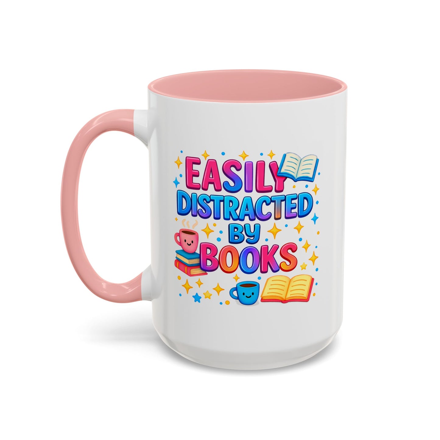 Humor Mug - Easily Distracted By Books