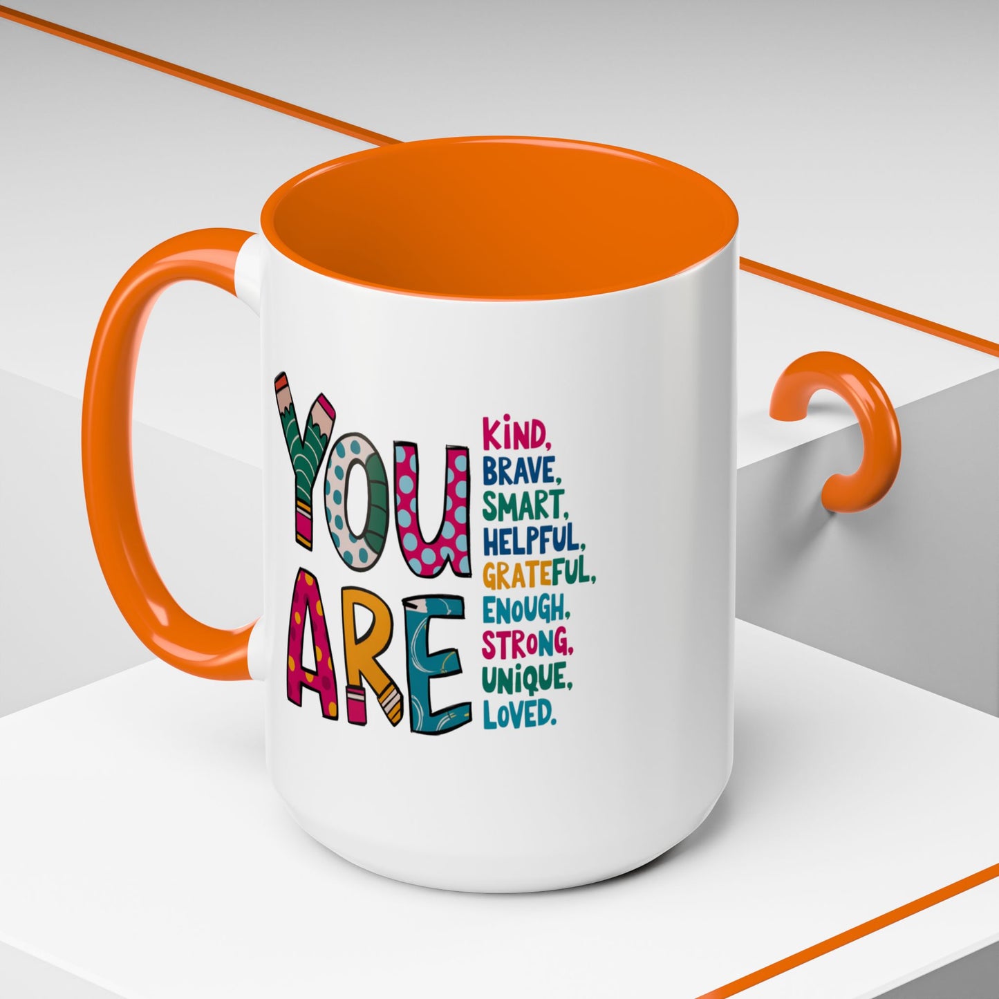Motivation Mug - You Are