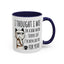 Adult Mug - I Thought I Was In A Bad Mood
