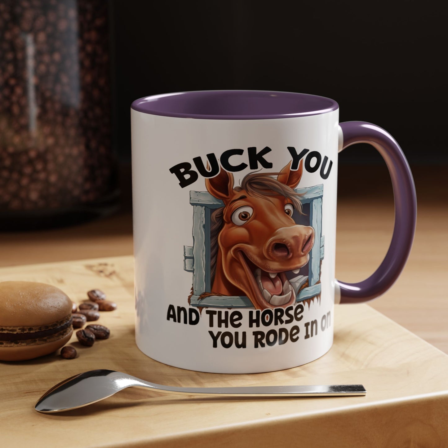 Humor Mug - Buck You and The Horse