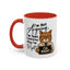 Humor Mug - I'm Not Arguing