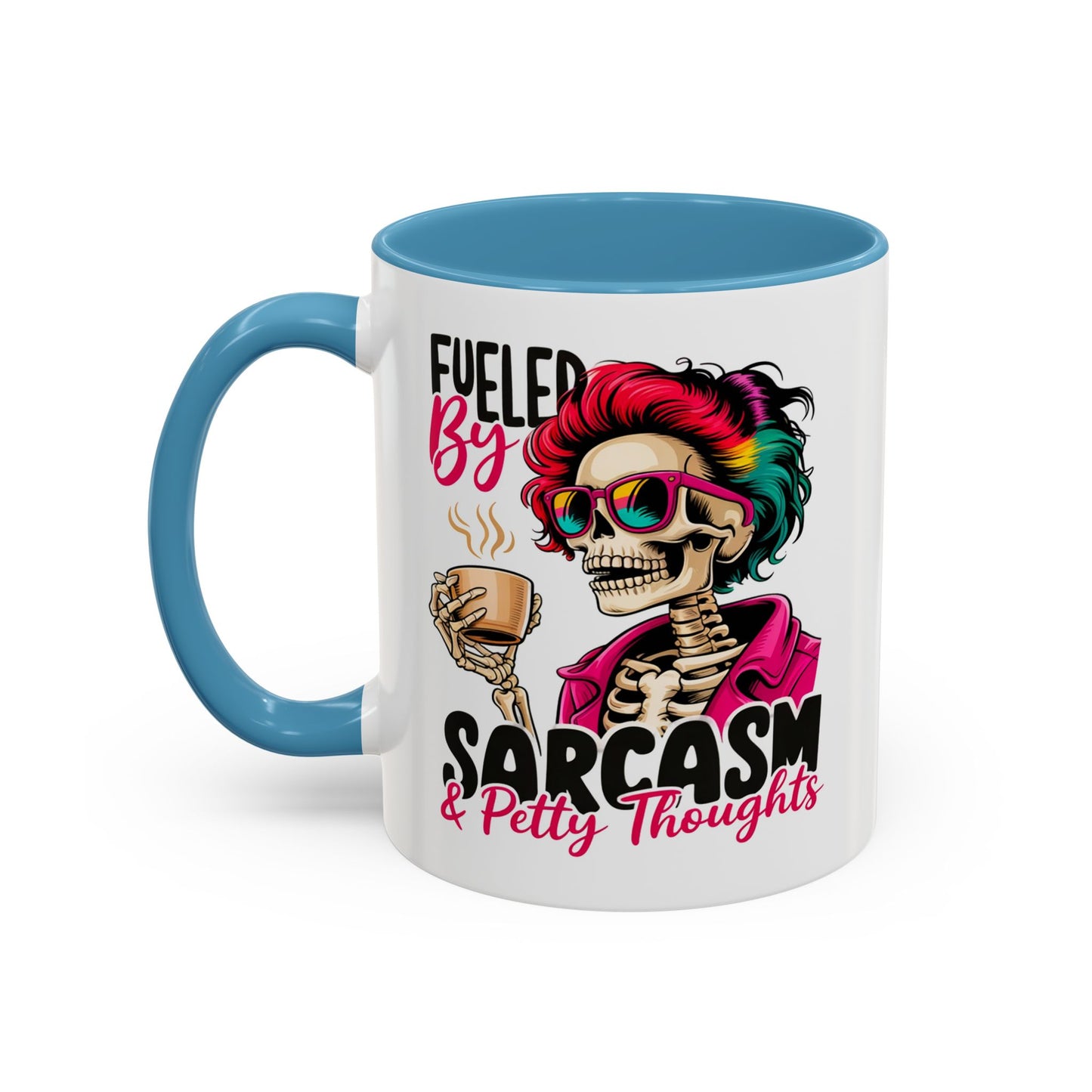 Humor Mug - Fueled by Sarcasm & Petty Thoughts