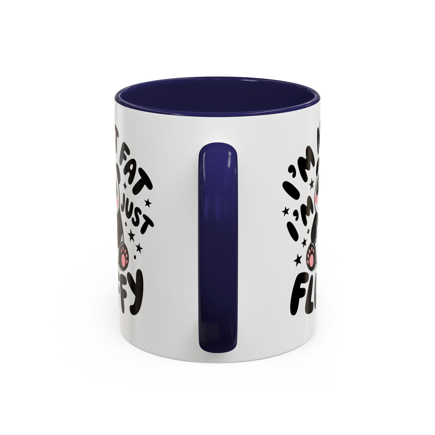 Humor Mug - I'm Not Fat I'm Just Fluffy