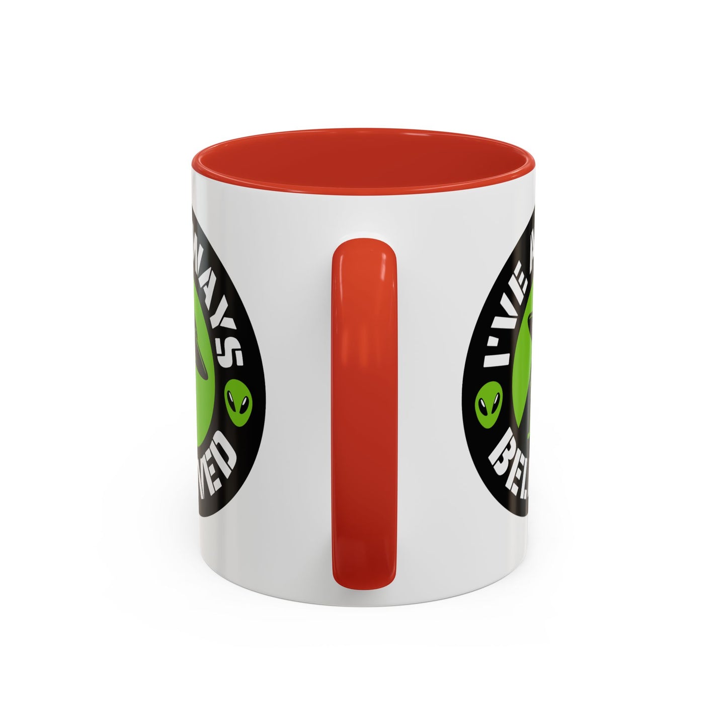 Alien Mug - I've Always Believed