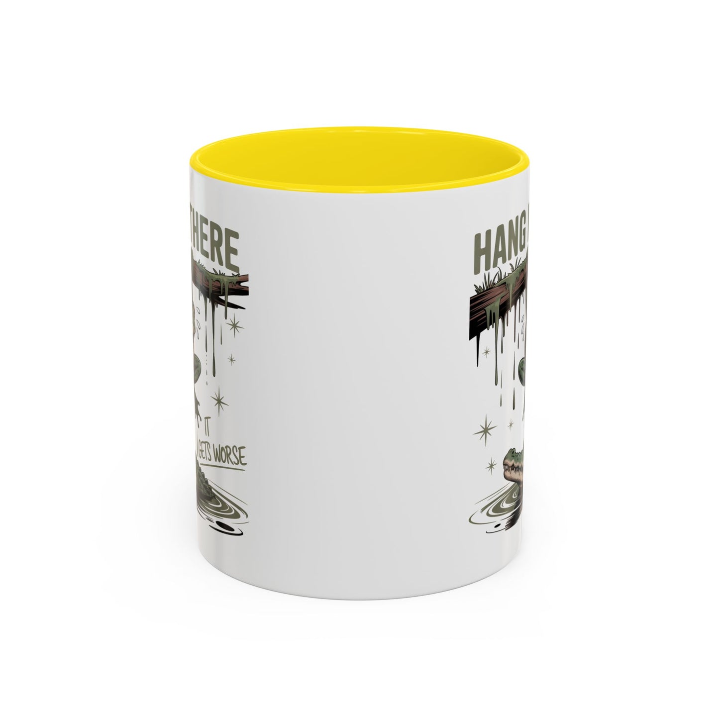 Humor Mug - Hang In There It Gets Worse