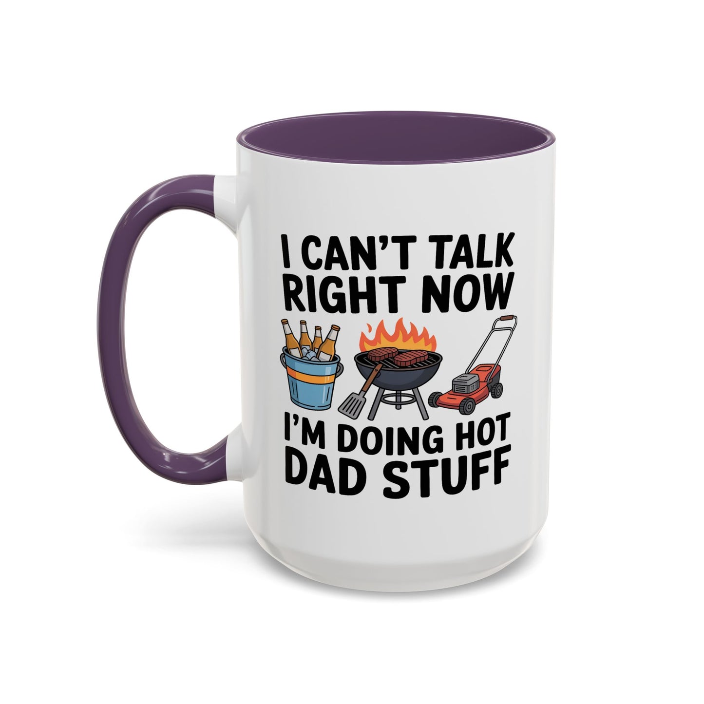 Father's Day Mug - I Can't Talk