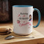 Humor Mug - Raising a Husband Is Exhausting
