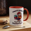 Humor Mug - Today's Advice Don't Be A Peckerhead
