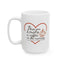 Valentine's Day Mug - I Love You More Than Coffee