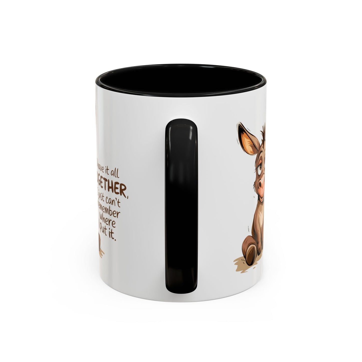 Humor Mug - I Have It All Together