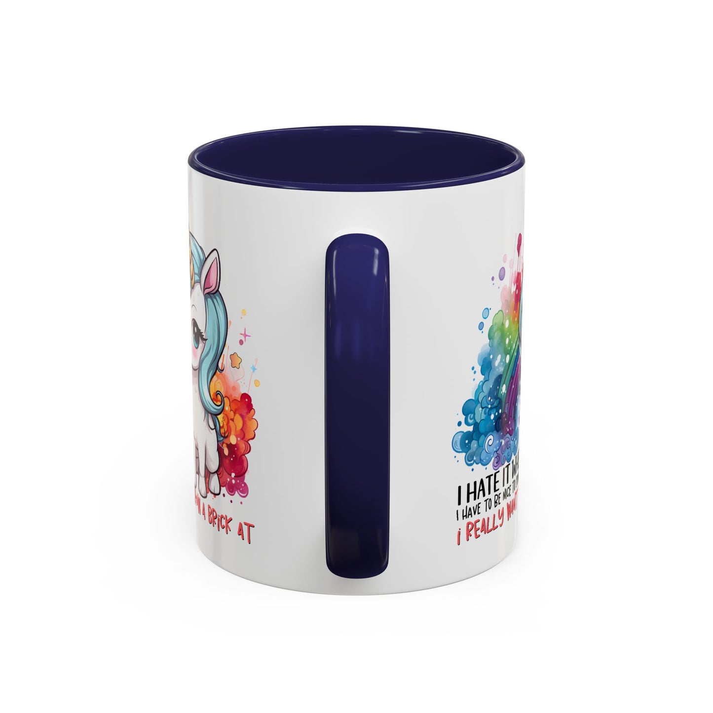 Adult Mug - I Hate It When I Have To Be Nice