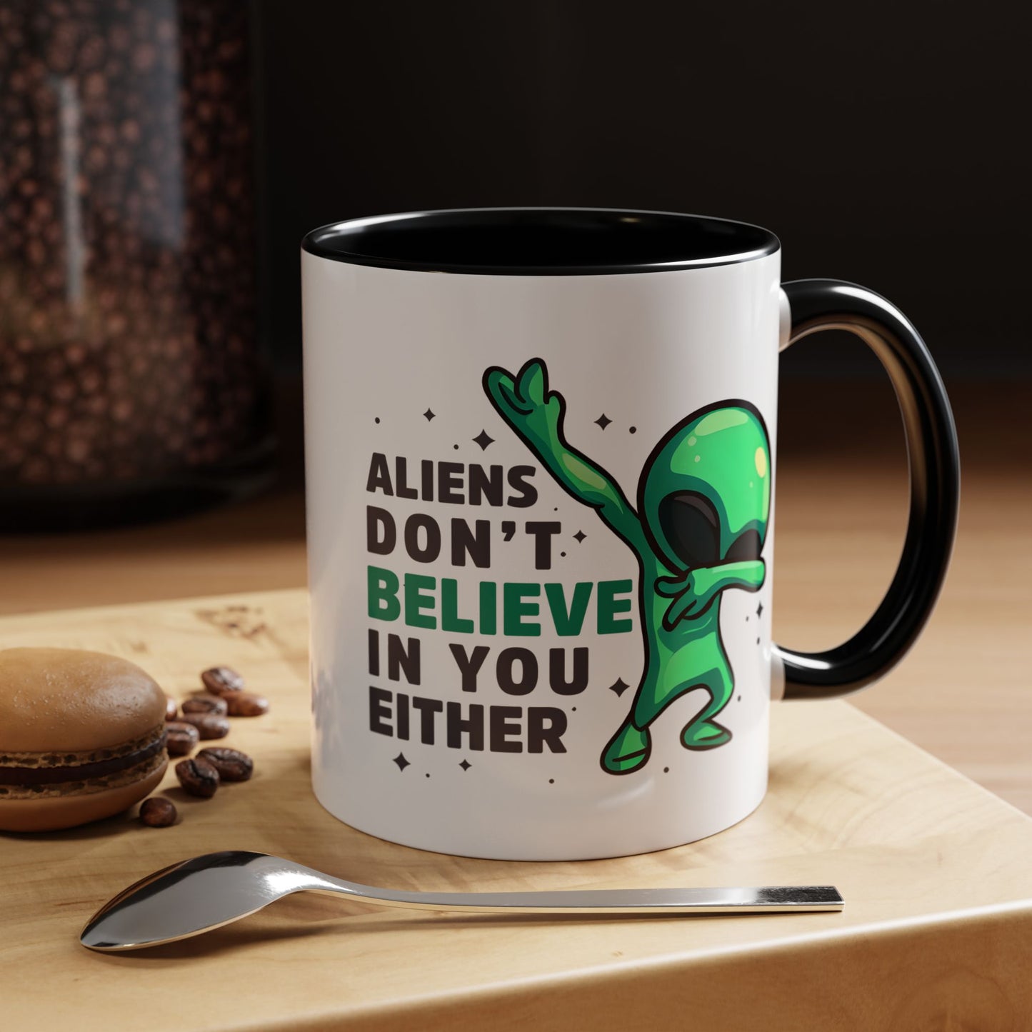 Alien Mug- Aliens Don't Believe