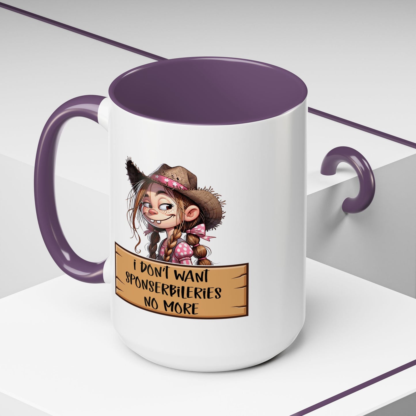 Adult Mug - I Don't Want Sponserbileries No More