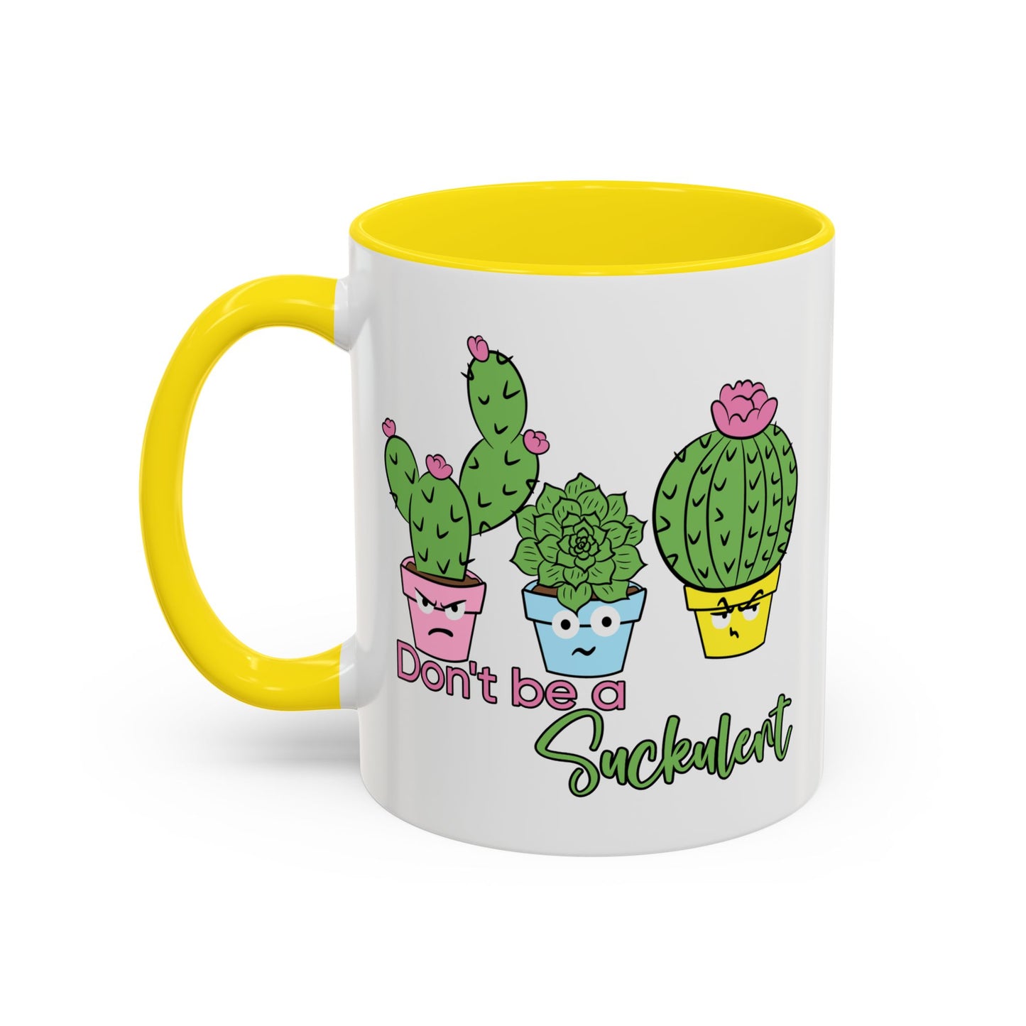 Adult Mug - Don't Be A Suckulent
