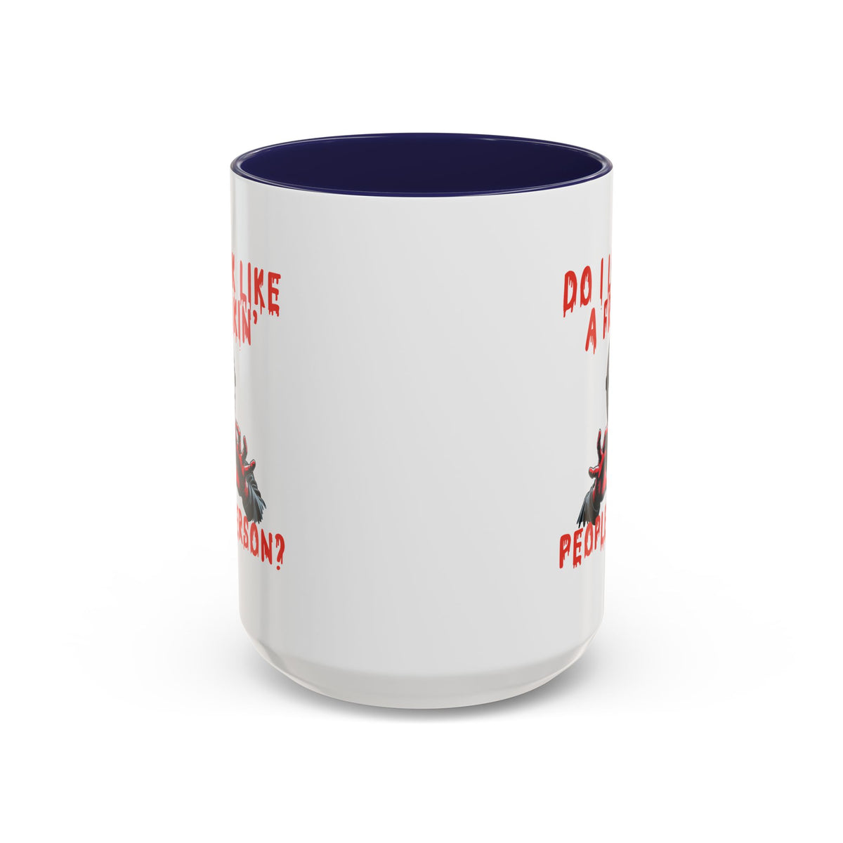 Humor Mug - Do I look Like a Freakin' People Person