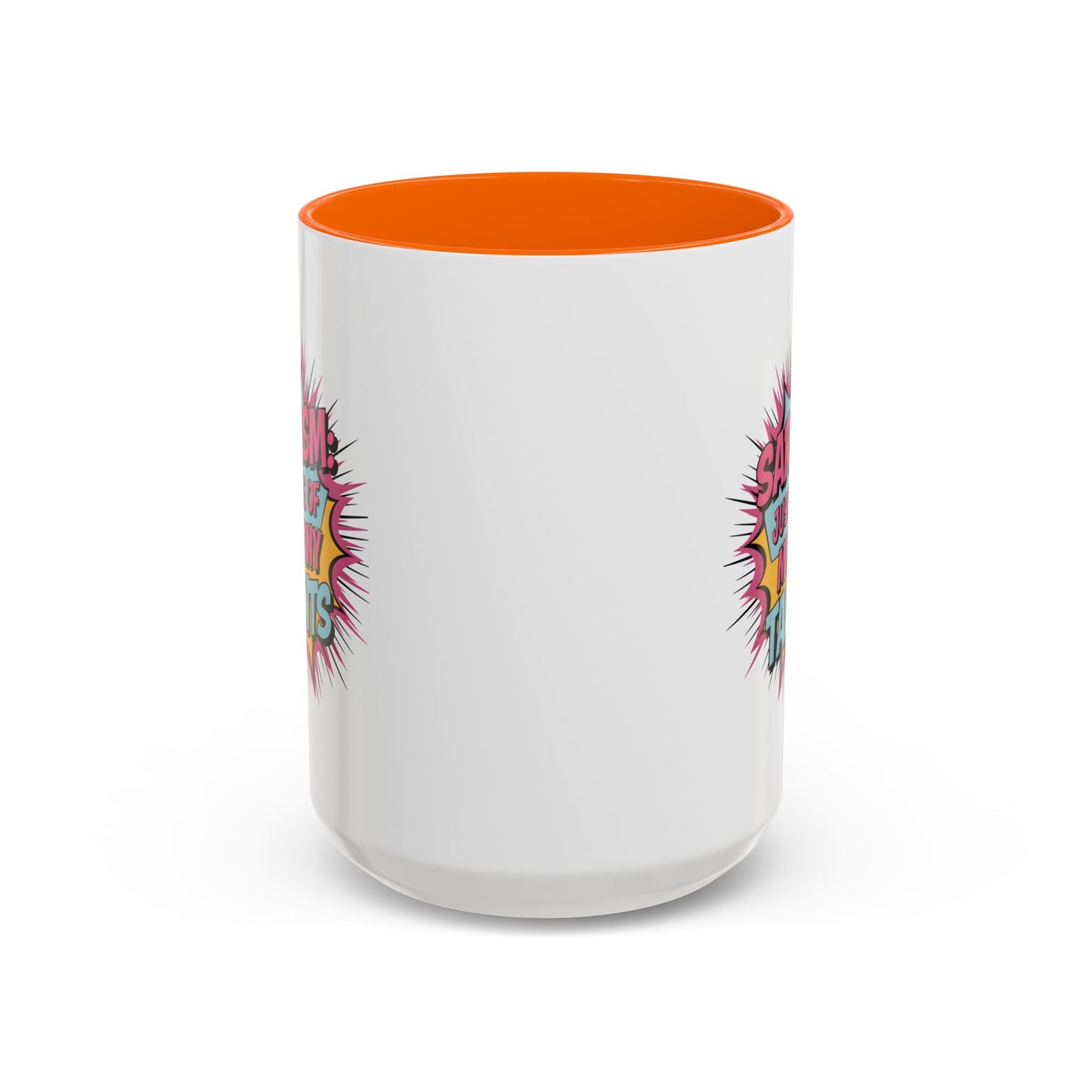 Humor Mug - Sarcasm Just One of My Many Talents