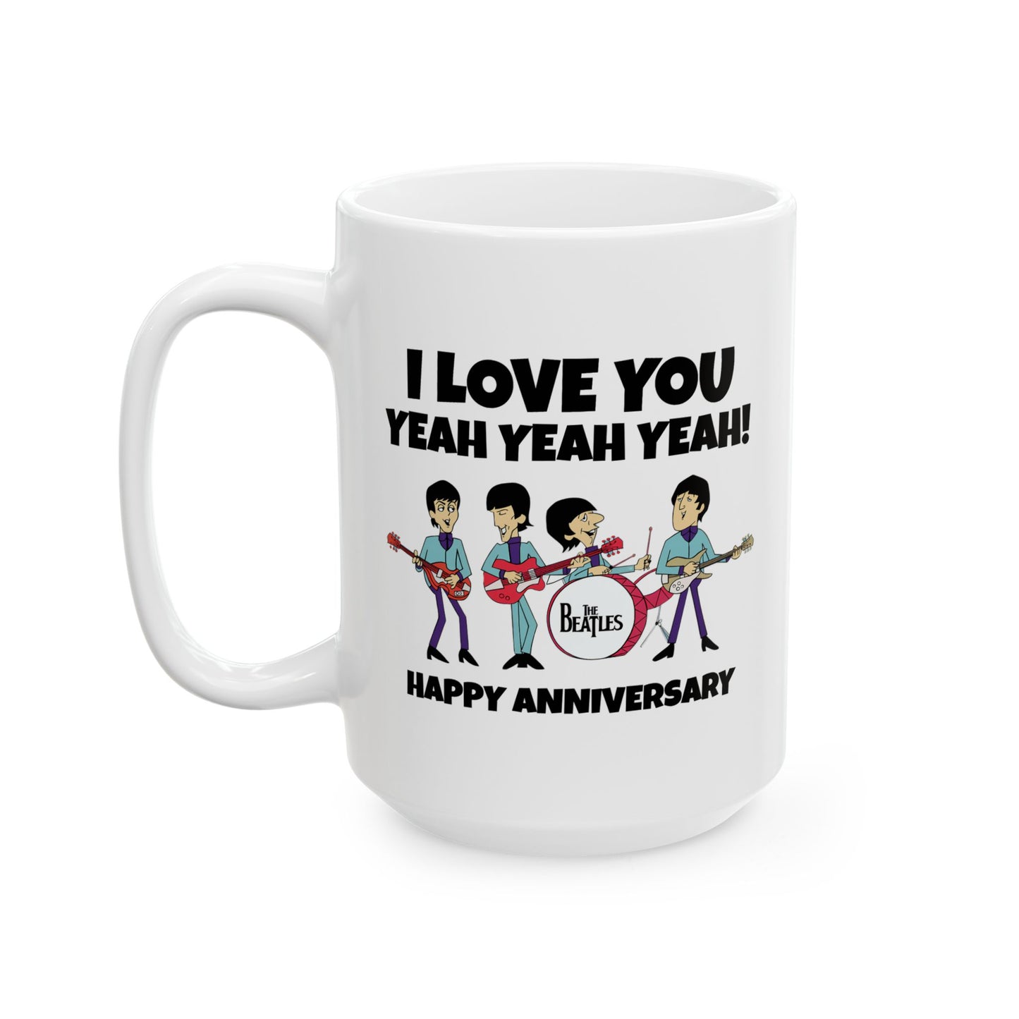 Anniversary Mug - I Love You Yeah Yeah Yeah