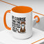 Animal Mug - Of Course I Run This Household