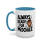 Animal Mug - Always Ready For Mischief