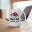 Humor Mug - If My Mouth Doesn't Say It