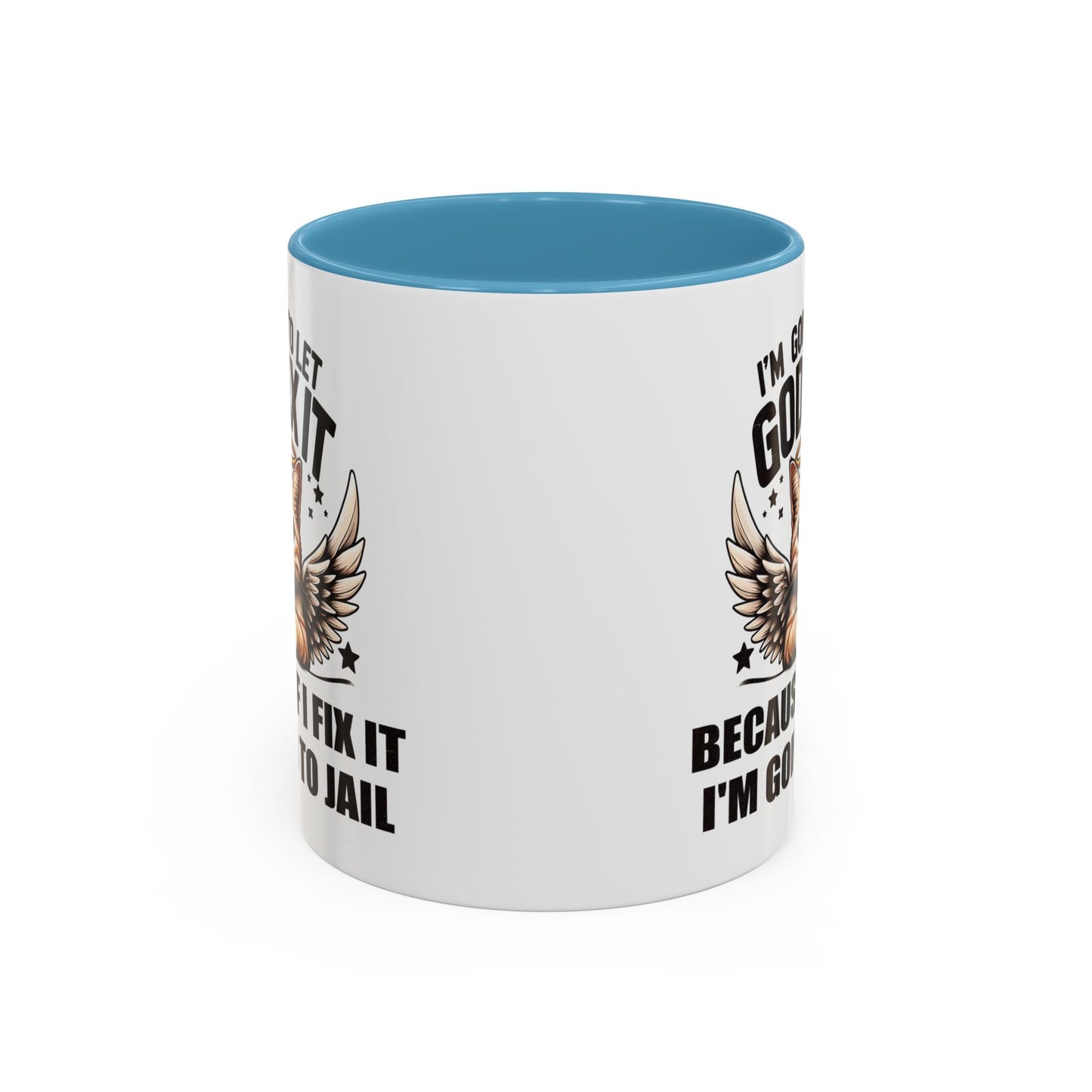 Humor Mug - I'm Going to Let God Fix It