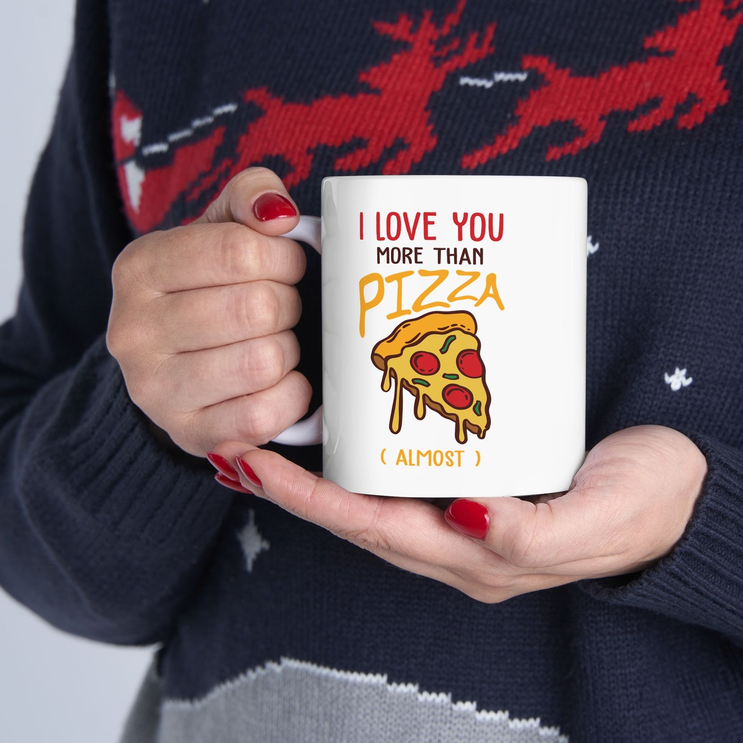 Annaversary Mug - I Love You More Than Pizza ( almost )