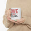 Mother's Day Mug - Love You Mom