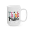 Wellness Mug - Think Positive Decorative Text