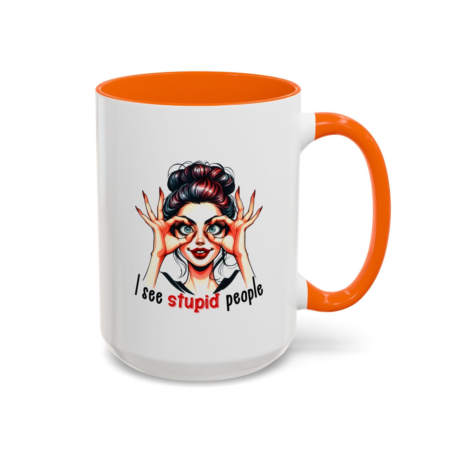 Adult Mug - I See Stupid People