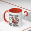 Humor Mug - Better Late Than Never