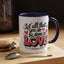 Anniversary Mug - Let All That You Do