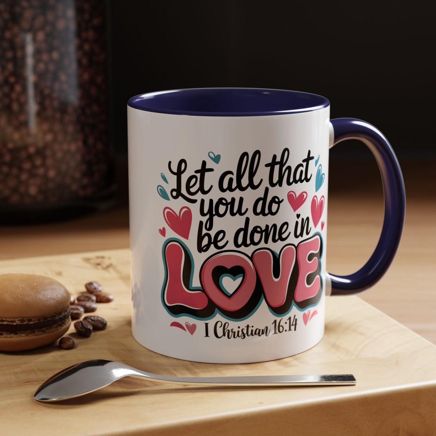 Anniversary Mug - Let All That You Do