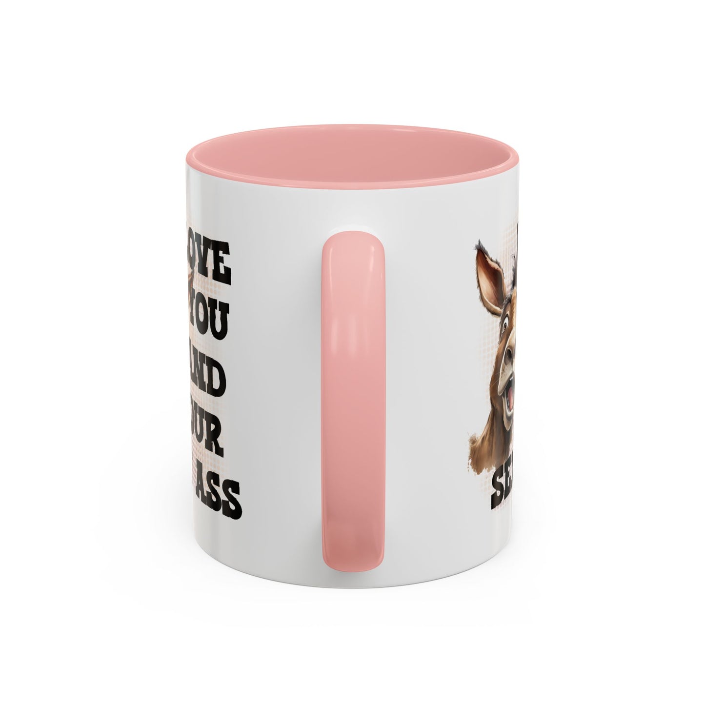 Valentine's Day Mug - I Love You Ass